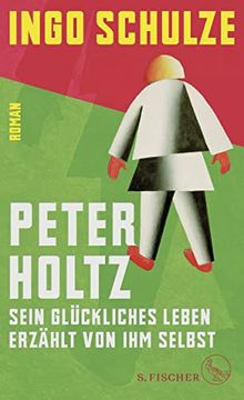portada Peter Holtz: Sein Glückliches Leben Erzählt von ihm Selbst