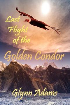 portada Last Flight of the Golden Condor (in English)