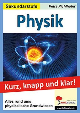 portada Physik - Kurz, Knapp & Klar! Alles Rund ums Physikalische Grundwissen (en Alemán)
