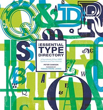portada The Essential Type Directory: A Sourc of Over 1,800 Typefaces and Their Histories (en Inglés)