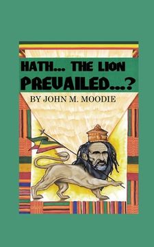 portada Hath... The Lion Prevailed...? (en Inglés)