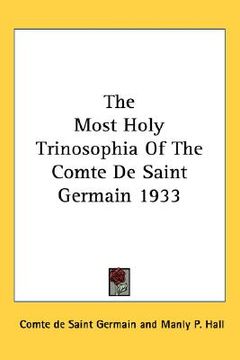 portada the most holy trinosophia of the comte de saint germain 1933