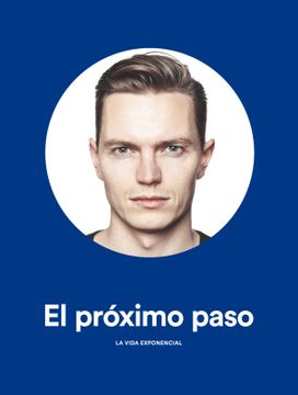 portada El Próximo Paso: La Vida Exponencial (in Spanish)
