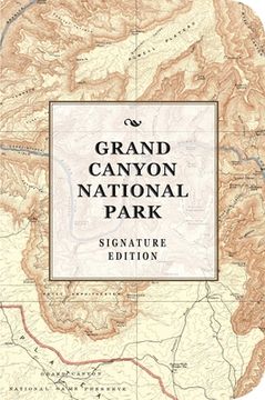 portada The Grand Canyon National Park Signature Edition: An Inspiring Notebook for Curious Minds (in English)