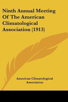 portada ninth annual meeting of the american climatological association (1913) (en Inglés)