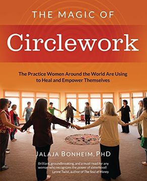 portada The Magic of Circlework: The Practice Women Around the World Are Using to Heal and Empower Themselves (in English)