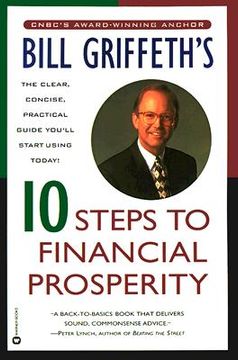 portada bill griffeth's 10 steps to financial prosperity (en Inglés)
