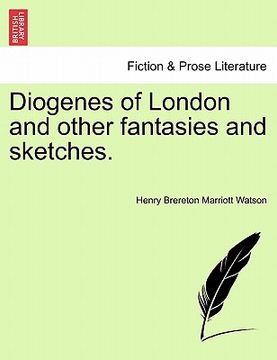 portada diogenes of london and other fantasies and sketches. (in English)