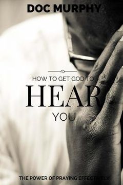portada How to Get God to Hear You