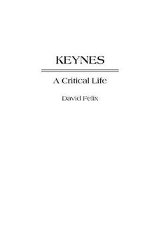 portada Keynes: A Critical Life (Contributions in Economics & Economic History)