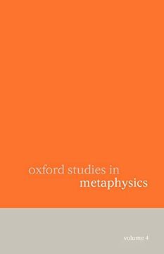 portada Oxford Studies in Metaphysics: Volume 4 (en Inglés)