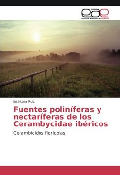 portada Fuentes poliníferas y nectaríferas de los Cerambycidae ibéricos: Cerambícidos florícolas