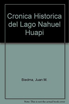 portada Cronica Historica Lago Nahuel (in Spanish)