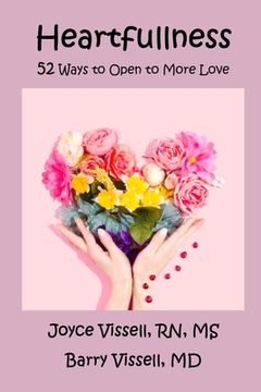 portada Heartfullness: 52 Ways to Open to More Love (en Inglés)