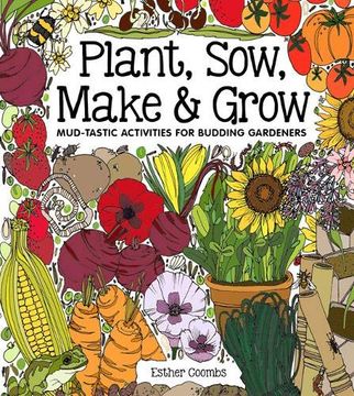 portada Plant, Sow, Make and Grow (in English)