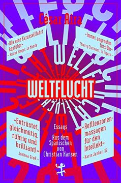 portada Weltflucht: Essays (Bibliothek César Aira) (en Alemán)