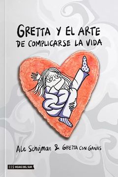 portada Gretta y el Arte de Complicarse la Vida (in Spanish)