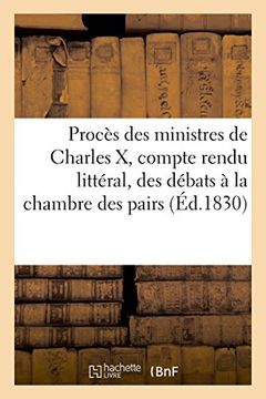 portada Procès des ministres de Charles X, compte rendu littéral, et séance par séance (Sciences Sociales)