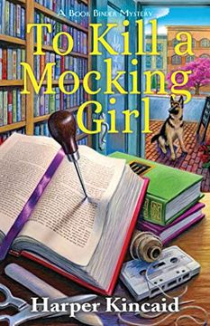 portada To Kill a Mocking Girl (a Bookbinding Mystery) (en Inglés)