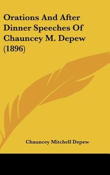 portada orations and after dinner speeches of chauncey m. depew (1896)