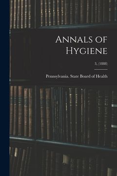 portada Annals of Hygiene; 3, (1888) (en Inglés)