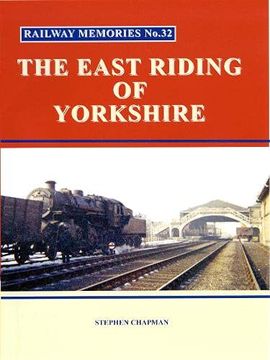 portada R Railway Memories No. 32 the East Riding of Yorkshire (en Inglés)