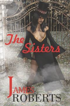 portada The Sisters: Something Is Sinister At That Place (en Inglés)