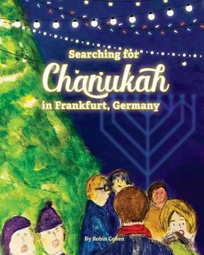 portada Searching for Chanukah in Frankfurt, Germany (en Inglés)
