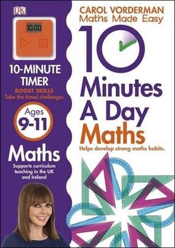 portada 10 Minutes a day Maths Ages 9-11 (Carol Vorderman's Maths Made Easy) (en Inglés)