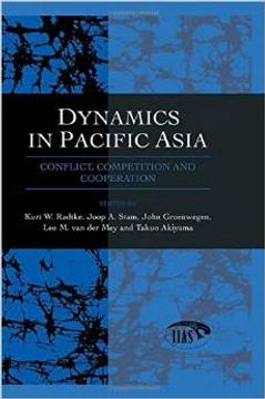 portada Dynamics In Pacific Asia: Conflict, Competition And Cooperation (studies From The International Institute For Asian Studies) (en Inglés)