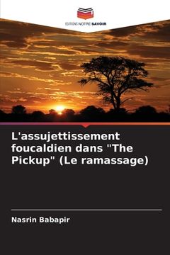 portada L'assujettissement foucaldien dans "The Pickup" (Le ramassage) (en Francés)