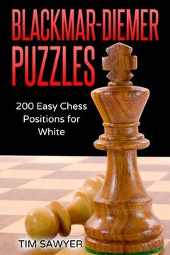 portada Blackmar-Diemer Puzzles: 200 Easy Chess Positions for White (en Inglés)