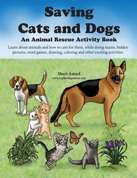 portada Saving Cats and Dogs: An Animal Rescue Activity Book (en Inglés)