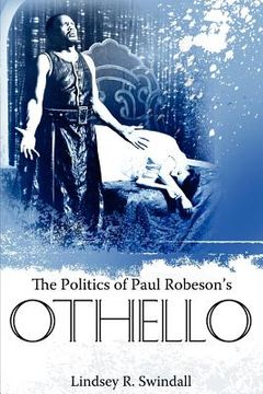 portada the politics of paul robeson's othello (en Inglés)