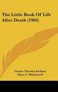 portada the little book of life after death (1904) (en Inglés)
