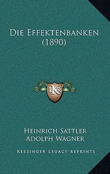portada Die Effektenbanken (1890) (en Alemán)