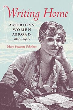 portada Writing Home: American Women Abroad, 1830-1920 (en Inglés)