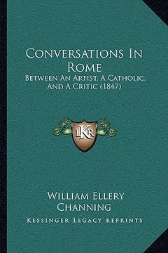 portada conversations in rome: between an artist, a catholic, and a critic (1847) (in English)