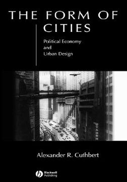 portada the form of cities: political economy and urban design