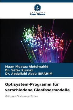 portada Optisystem-Programm für verschiedene Glasfasermodelle (in German)