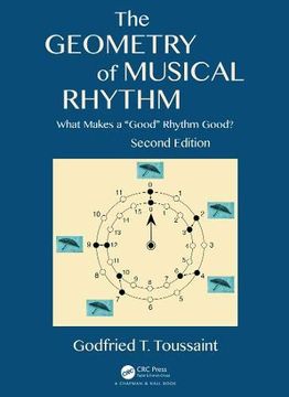 portada The Geometry of Musical Rhythm: What Makes a "Good" Rhythm Good? , Second Edition (en Inglés)