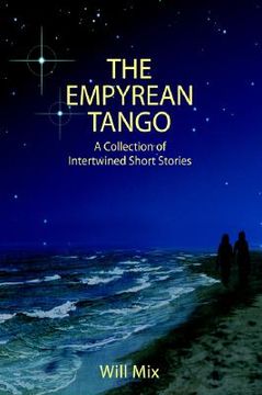 portada the empyrean tango: a collection of intertwined short stories (en Inglés)