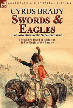 portada swords and eagles: two adventures of the napoleonic wars (en Inglés)