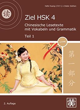 portada Ziel hsk 4: Chinesische Lesetexte mit Vokabeln und Grammatik - Teil 1 (en Alemán)