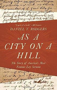 portada As a City on a Hill: The Story of America's Most Famous lay Sermon (in English)