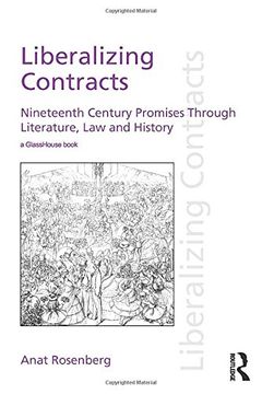 portada Liberalizing Contracts: Nineteenth Century Promises Through Literature, law and History (Discourses of Law) (in English)