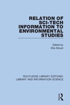 portada Relation of Sci-Tech Information to Environmental Studies (Routledge Library Editions: Library and Information Science) 