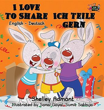 portada I Love to Share Ich teile gern: English German Bilingual Edition (English German Bilingual Collection)