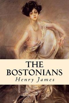 portada The Bostonians: Complete Volumes I and II (en Inglés)