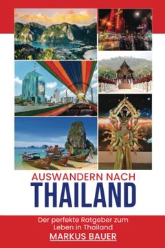 portada Auswandern nach Thailand: Der perfekte Ratgeber zum Leben in Thailand (in German)